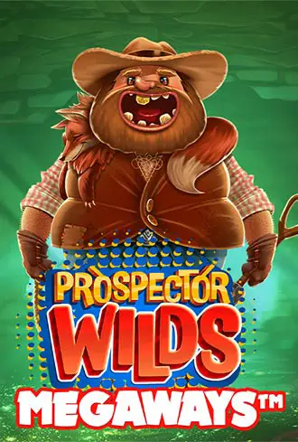 Prospector Wilds Megaways