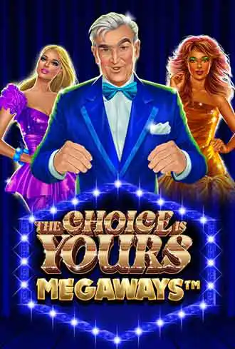 The Choice is Yours Megaways