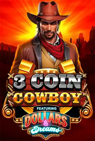 3 Coin Cowboy Dollars & Dreams