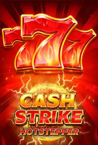 Cash Strike Hot Stepper