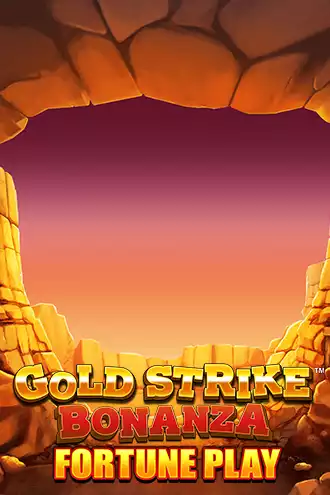 Gold Strike Bonanza Fortune Play