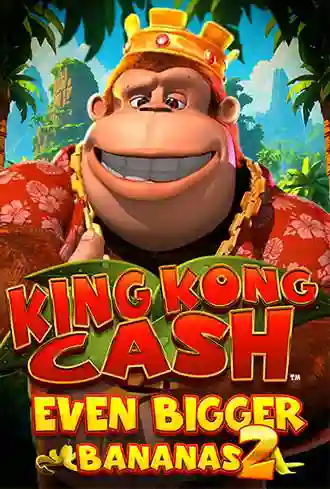 King Kong Cash Even Bigger Bananas 2