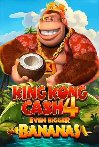 King Kong Cash Even Bigger Bananas 4