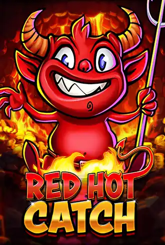 Red Hot Catch