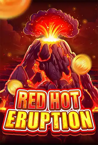 Red Hot Eruption