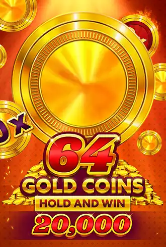 64 Gold Coins Hold and Win 20,000