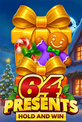 64 Presents Hold and Win