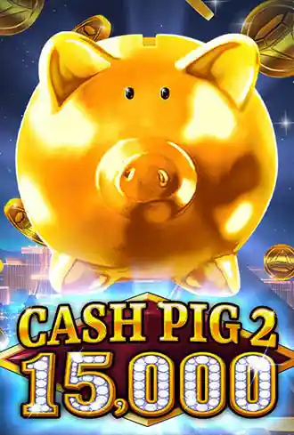 Cash Pig 2 15,000