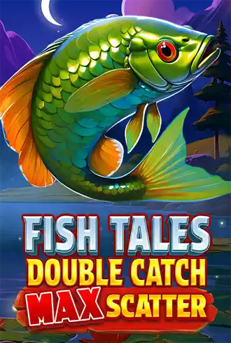 Fish Tales: Double Catch Max Scatter