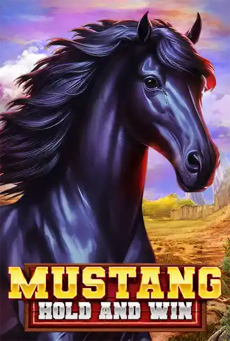 Mustang Hold and Win