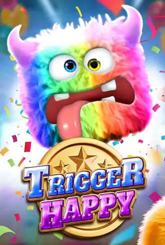Trigger Happy