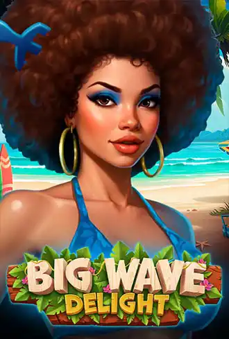 Big Wave Delight