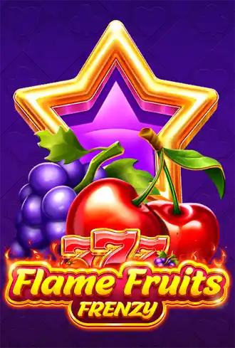 Flame Fruits Frenzy
