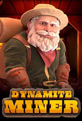 Dynamite Miner