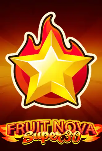 Fruit Super Nova 30