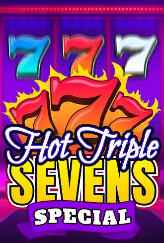 Hot Triple Sevens Special