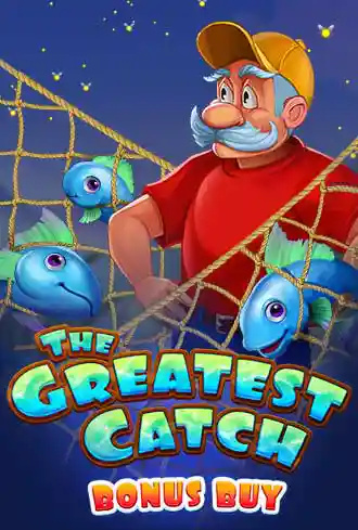 The Greatest Catch Bonus Buy