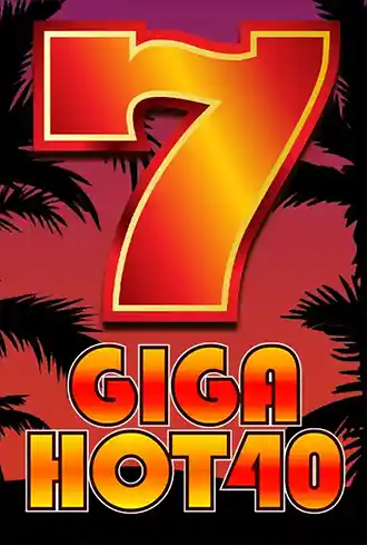 Giga Hot 40