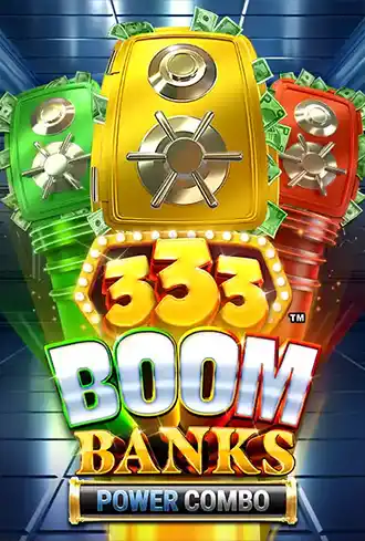 333 Boom Banks POWER COMBO