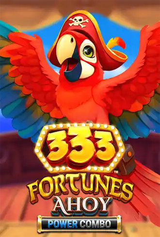 333 Fortunes Ahoy POWER COMBO