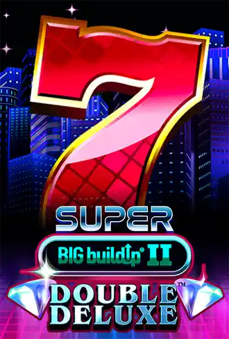 777 Super BIG BuildUp II Double Deluxe