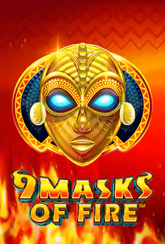 9 Masks of Fire