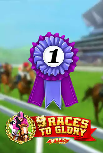 9 Races to Glory