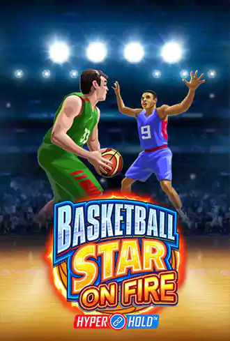 Basketball Star on Fire