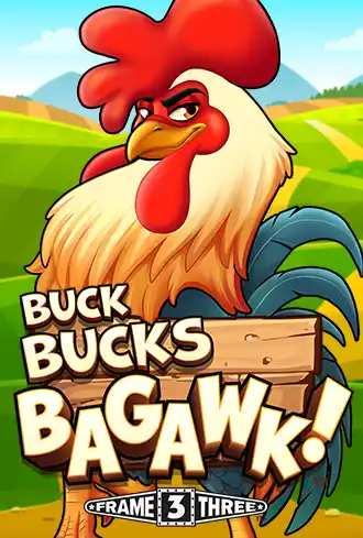 Buck Bucks Bagawk