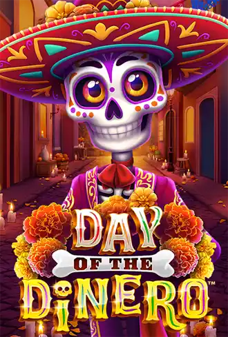 Day Of The Dinero