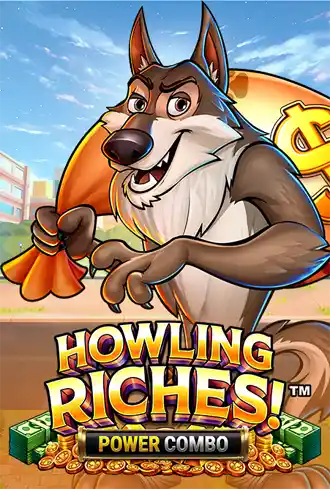 Howling Riches Power Combo