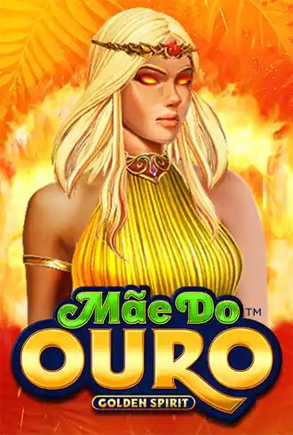 Mae Do Ouro: Golden Spirit