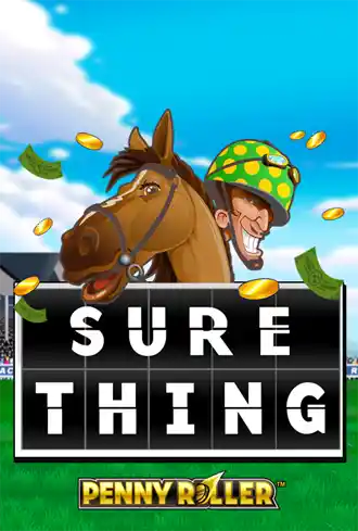 Sure Thing - Penny Roller