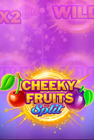 Cheeky Fruits Split