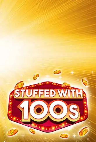 Stuffed with 100s