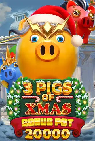 3 Pigs of Xmas Bonus Pot 20,000