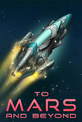 To Mars and Beyond