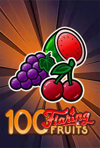 100 Flaring Fruits