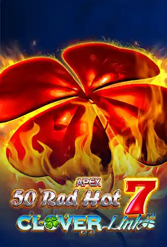 50 Red Hot 7 Clover Link™