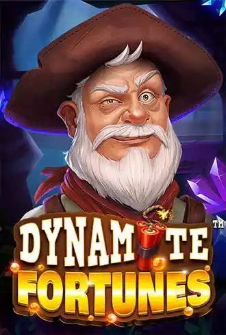 Dynamite Fortunes