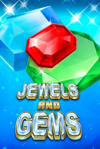 Jewels and Gems