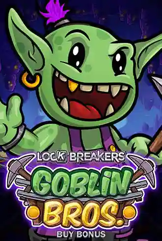 Lock Breakers - Goblin Bros. Buy Bonus