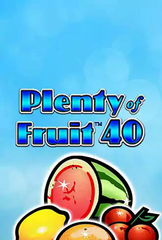 Plenty of Fruit 40