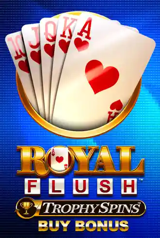 Royal Flush Trophy Spins Buy Bonus