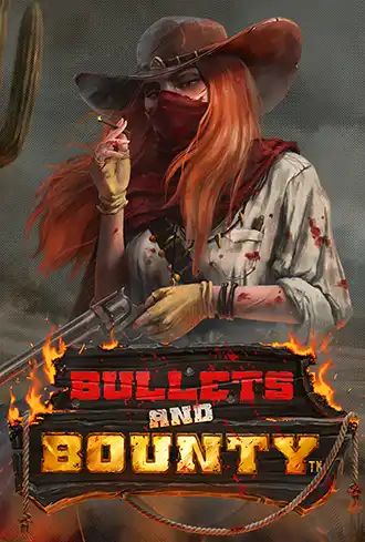 Bullets and Bounty