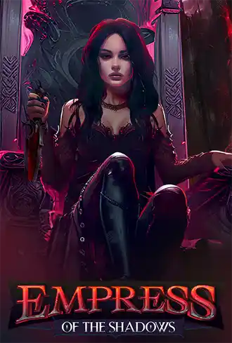 Empress of The Shadows