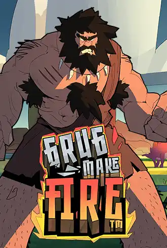 Grug Make Fire