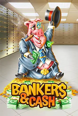 Bankers and Cash