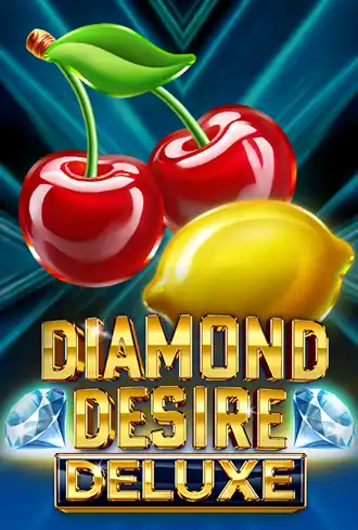 Diamond Desire Deluxe