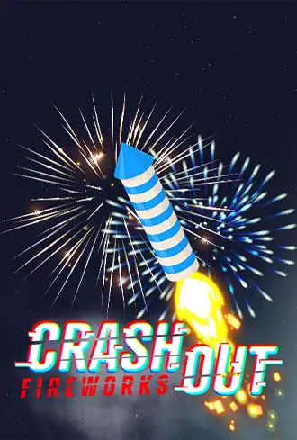 Crash Out - Fireworks